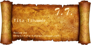 Titz Tihamér névjegykártya